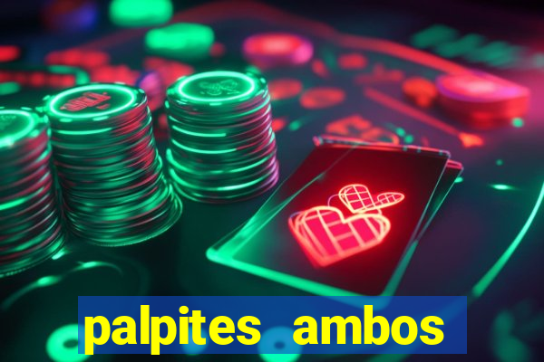 palpites ambos marcam hoje